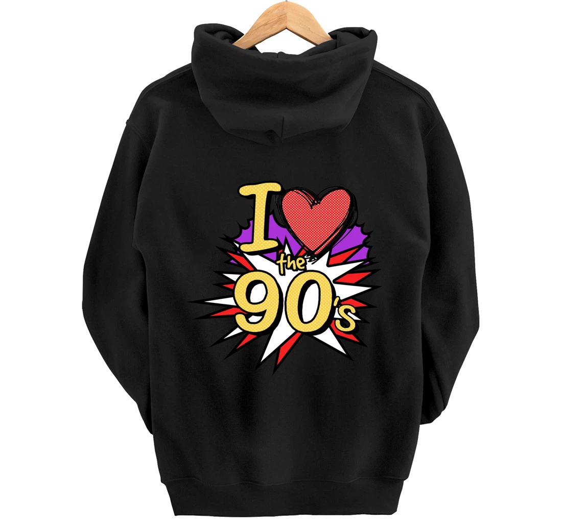Cool I Love The 90's Nostalgia 90's Nineties Theme Pullover Hoodie