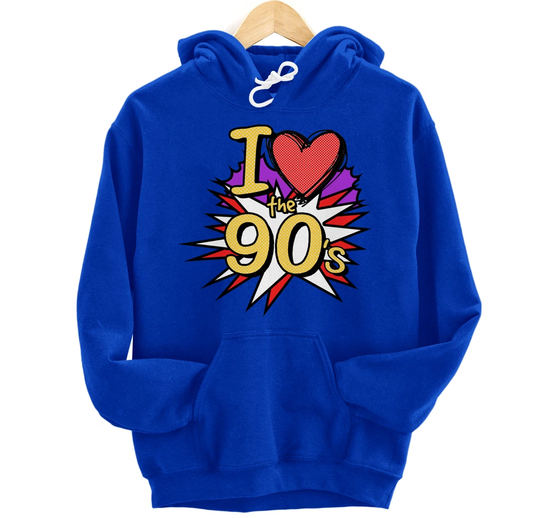 Cool I Love The 90's Nostalgia 90's Nineties Theme Pullover Hoodie