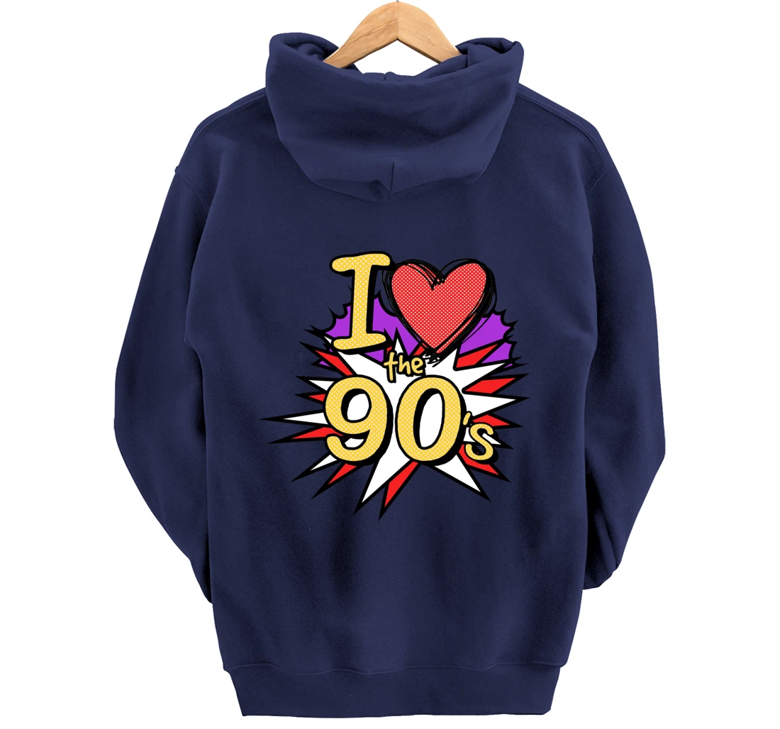 Cool I Love The 90's Nostalgia 90's Nineties Theme Pullover Hoodie
