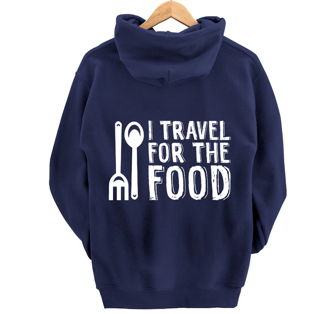Food Explorer Travelling Backpacker For Wanderlust Foodie Pullover Hoodie
