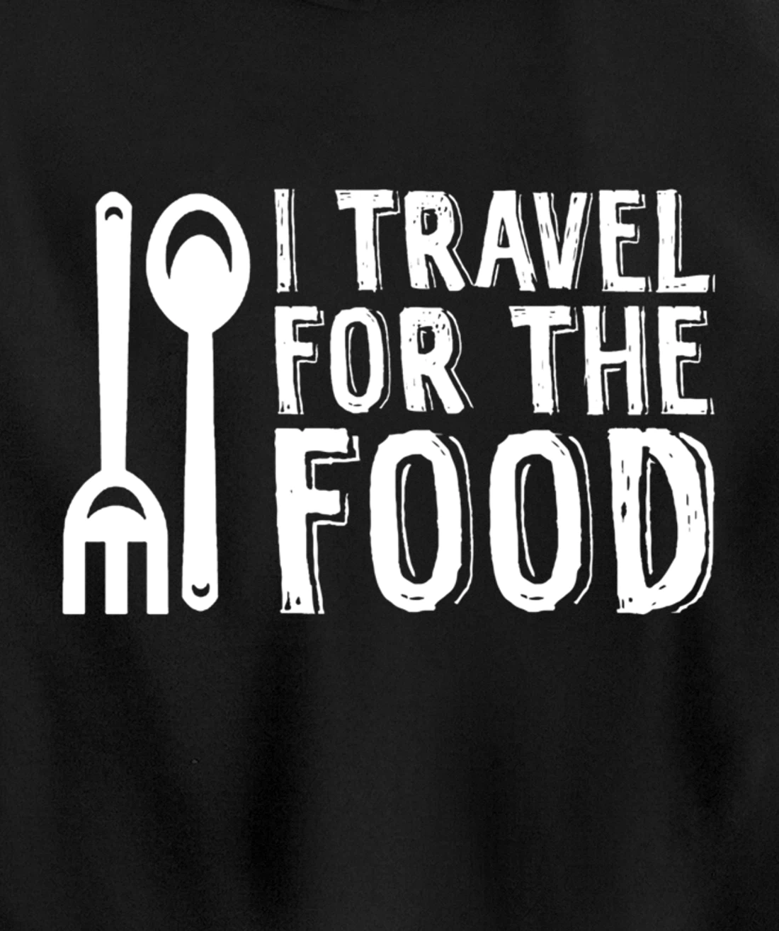 Food Explorer Travelling Backpacker For Wanderlust Foodie Pullover Hoodie