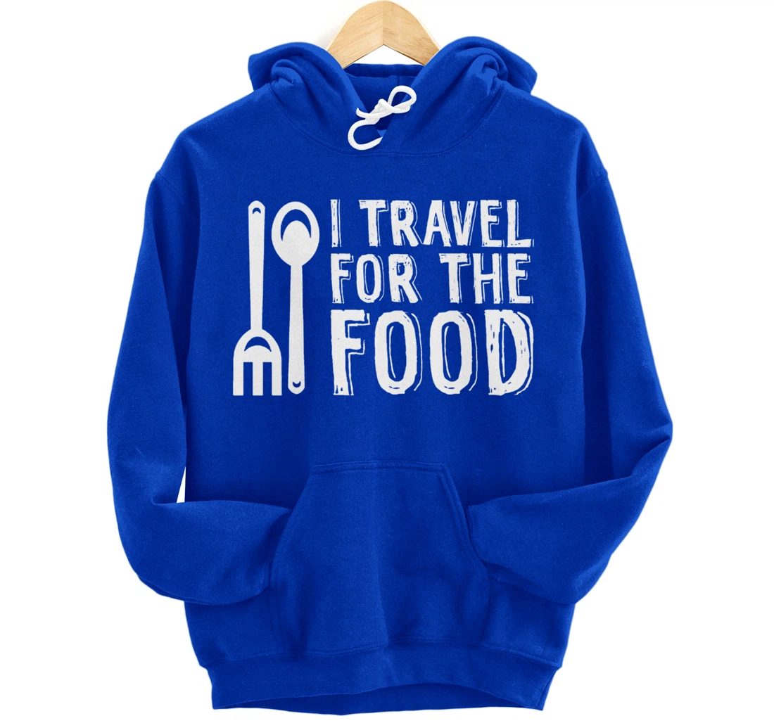 Food Explorer Travelling Backpacker For Wanderlust Foodie Pullover Hoodie