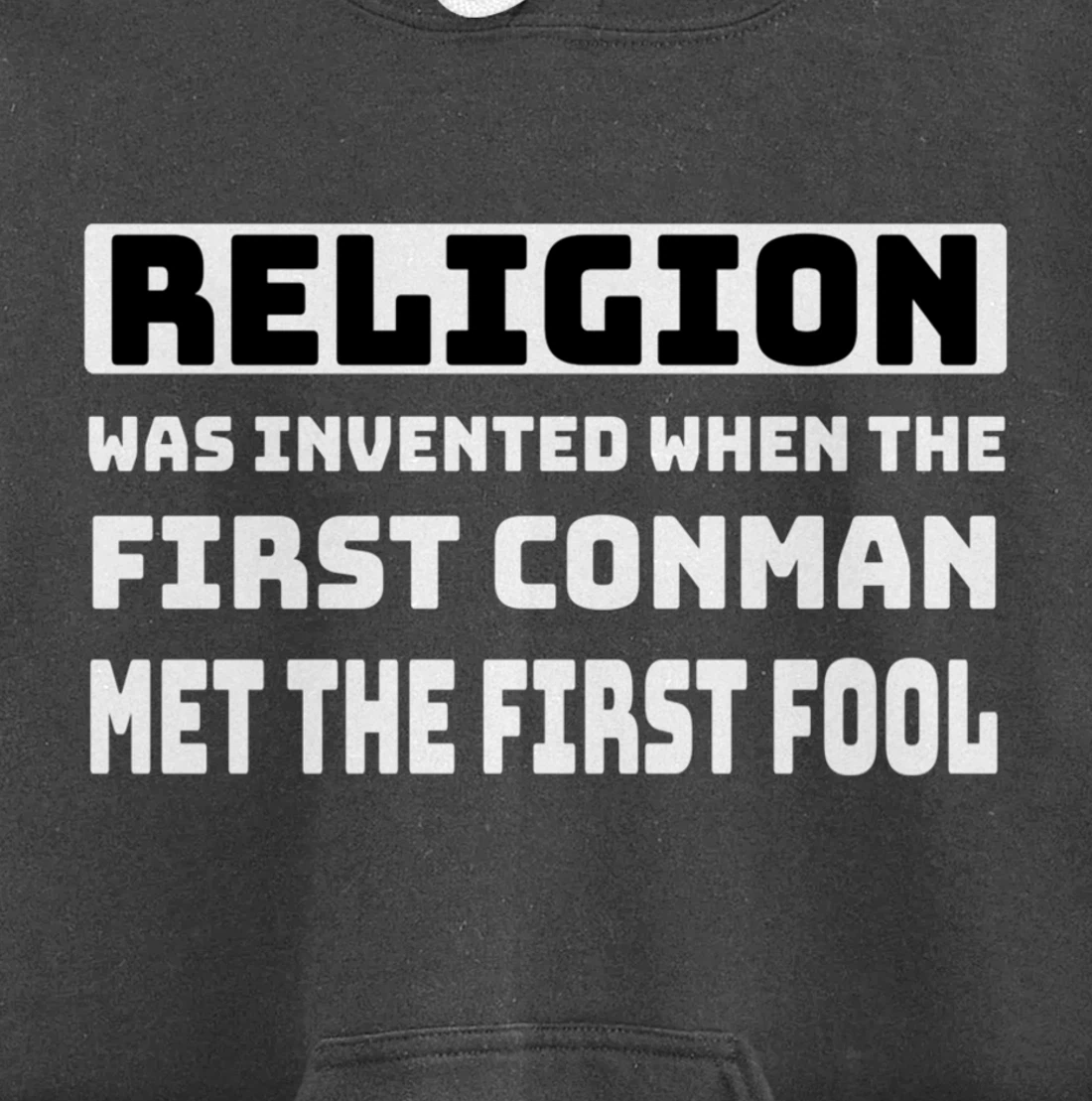 Funny Mens Atheist Humor Religion Conman Fool Atheism Joke Pullover Hoodie