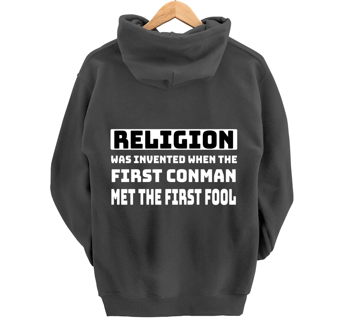 Funny Mens Atheist Humor Religion Conman Fool Atheism Joke Pullover Hoodie