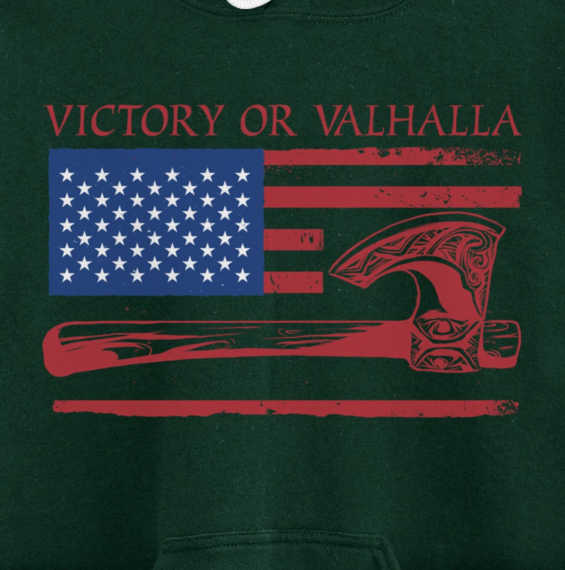 Victory Or Valhalla US Flag Axe Viking Norseman Celtic Norse Pullover Hoodie