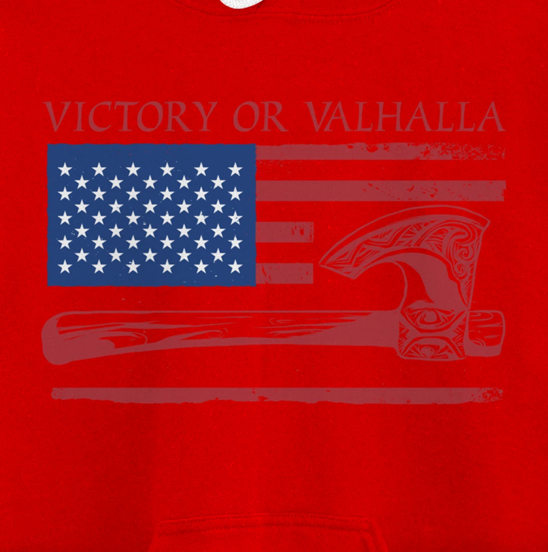 Victory Or Valhalla US Flag Axe Viking Norseman Celtic Norse Pullover Hoodie