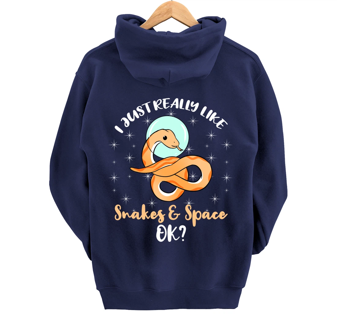 I Just Really Like Snakes And Space Ok Pullover Hoodie