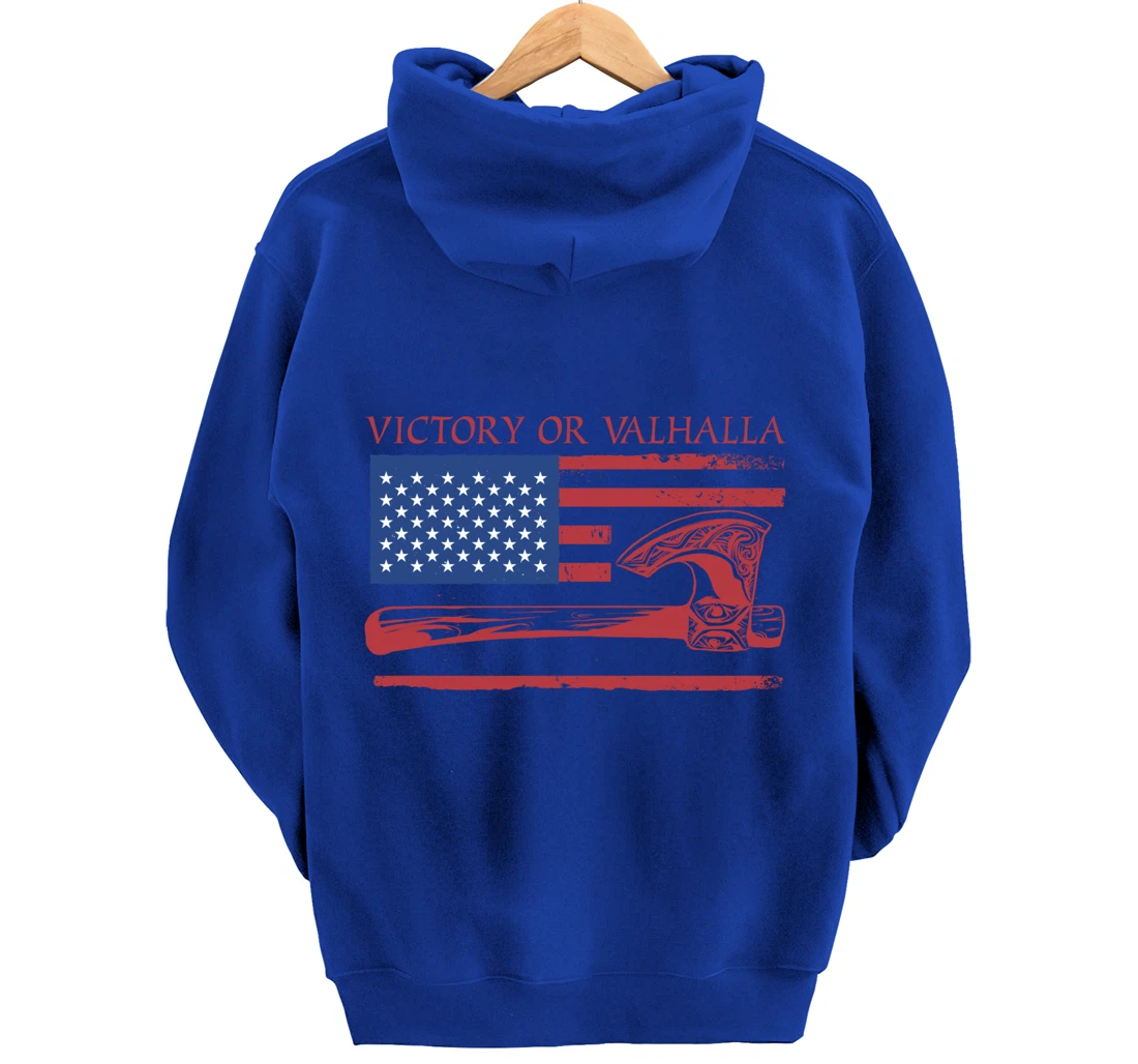 Victory Or Valhalla US Flag Axe Viking Norseman Celtic Norse Pullover Hoodie