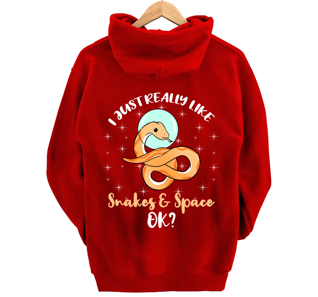 I Just Really Like Snakes And Space Ok Pullover Hoodie