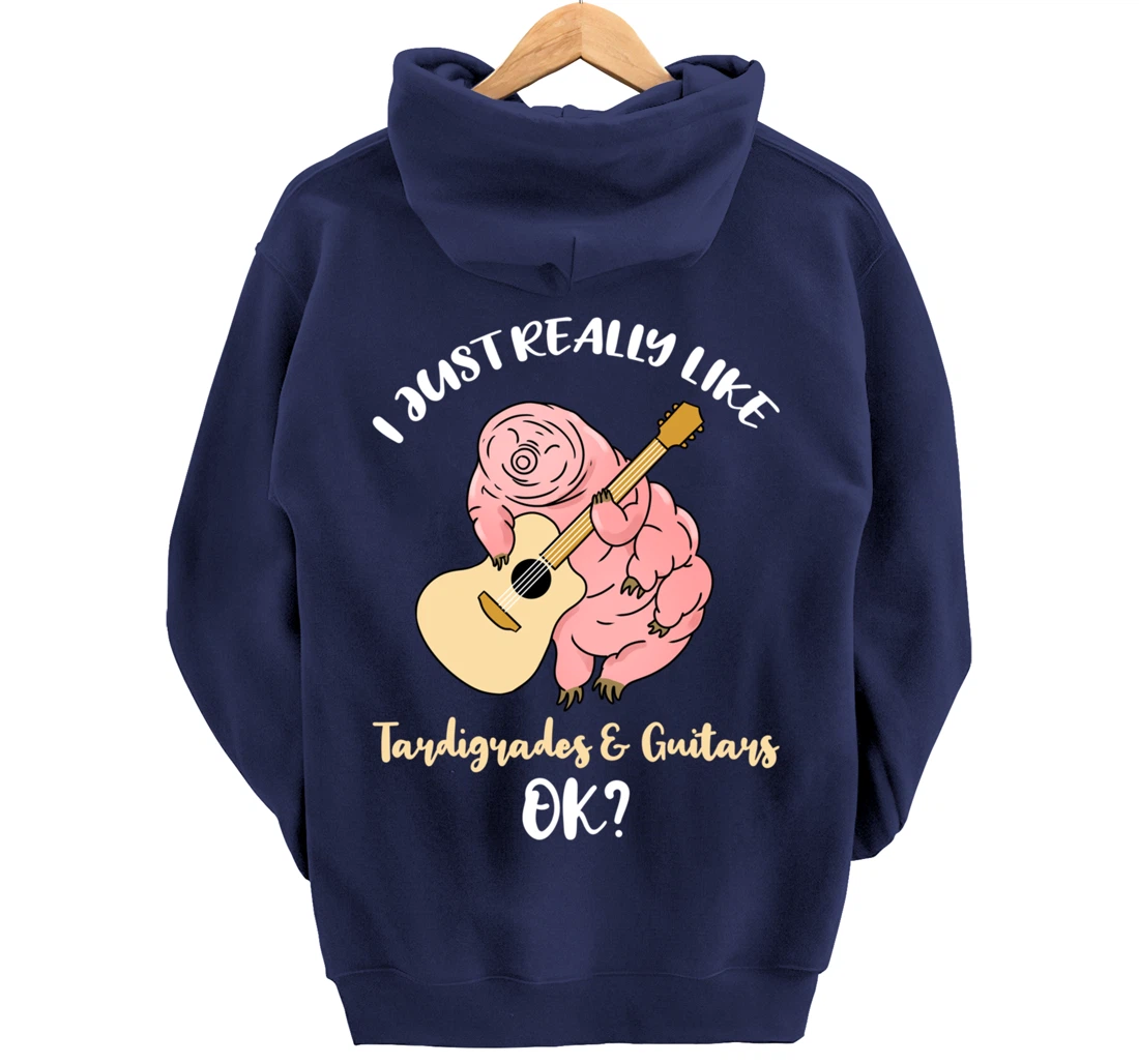 I Just Really Like Tardigrades And Guitars Ok Pullover Hoodie