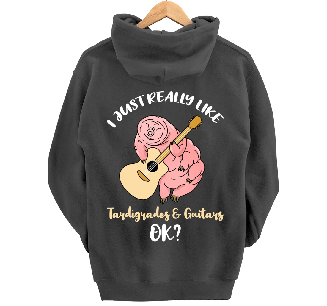 I Just Really Like Tardigrades And Guitars Ok Pullover Hoodie