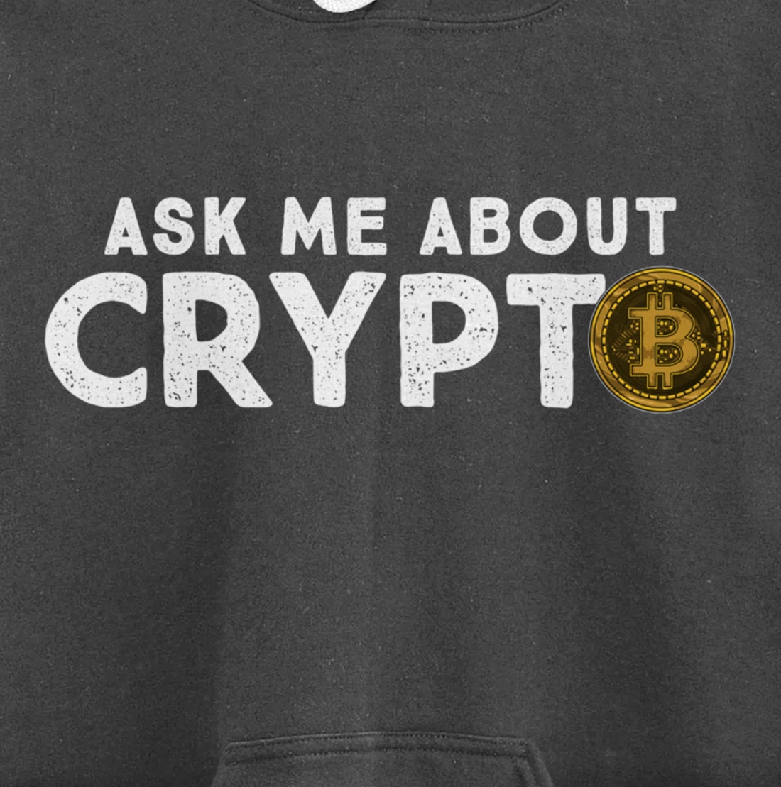 Ask Me About Crypto Bitcoin Cryptocurrency Funny BTC Coin Pullover Hoodie