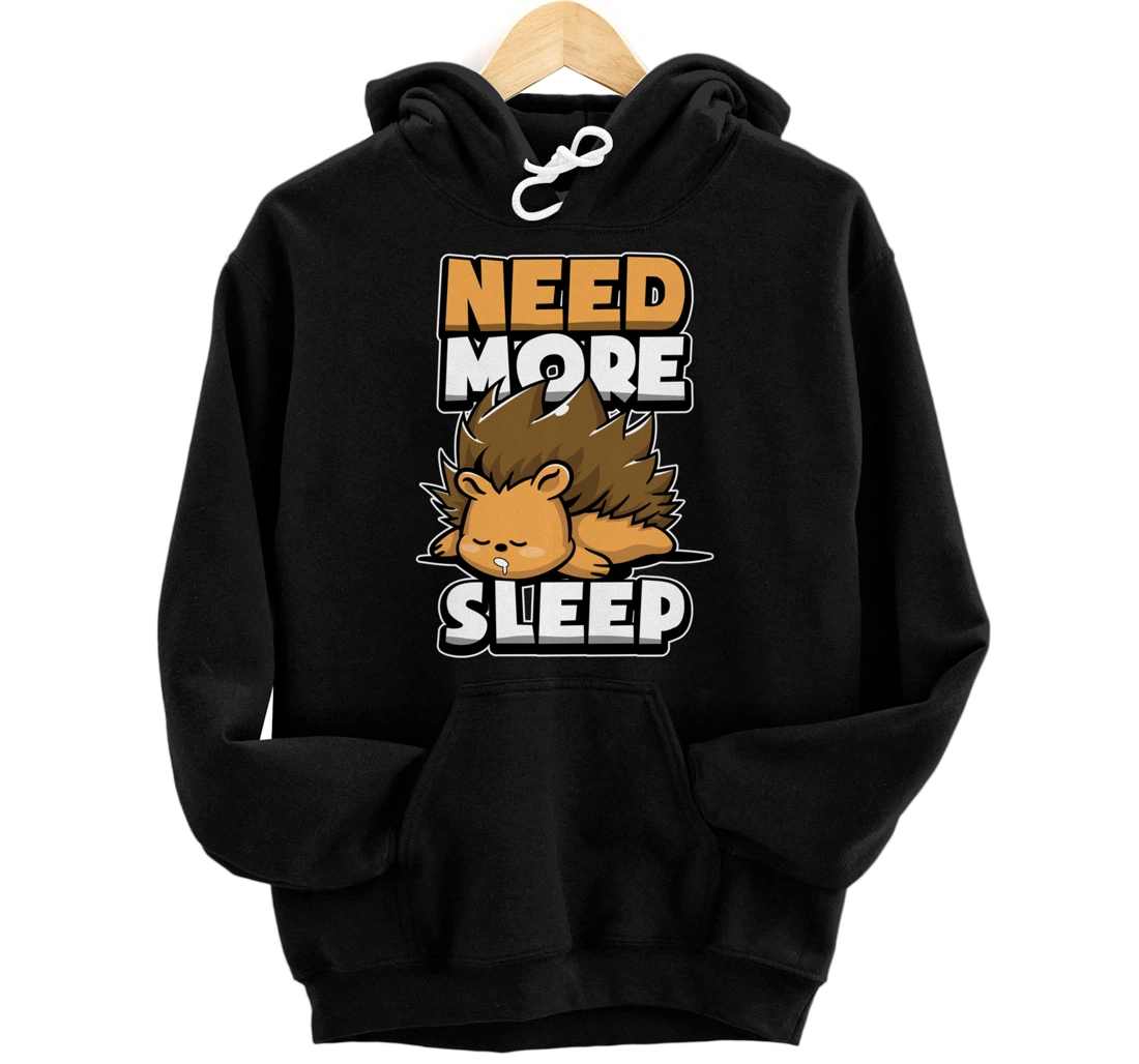 Funny Hedgehog Sleepy Animal Need More Sleep Nap Time Humor Pullover Hoodie