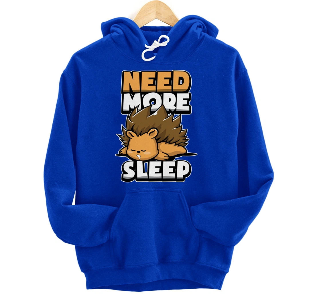 Funny Hedgehog Sleepy Animal Need More Sleep Nap Time Humor Pullover Hoodie