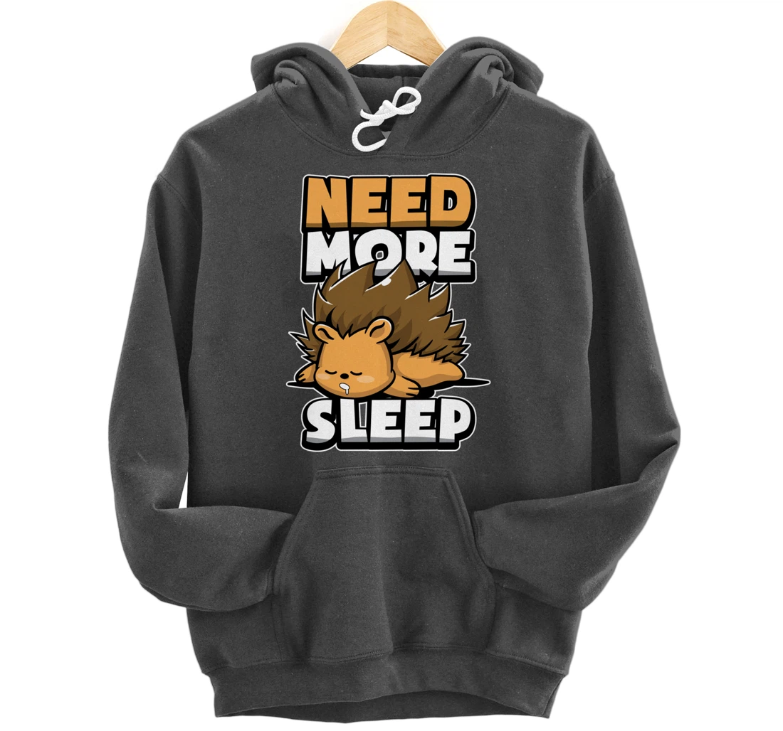 Funny Hedgehog Sleepy Animal Need More Sleep Nap Time Humor Pullover Hoodie