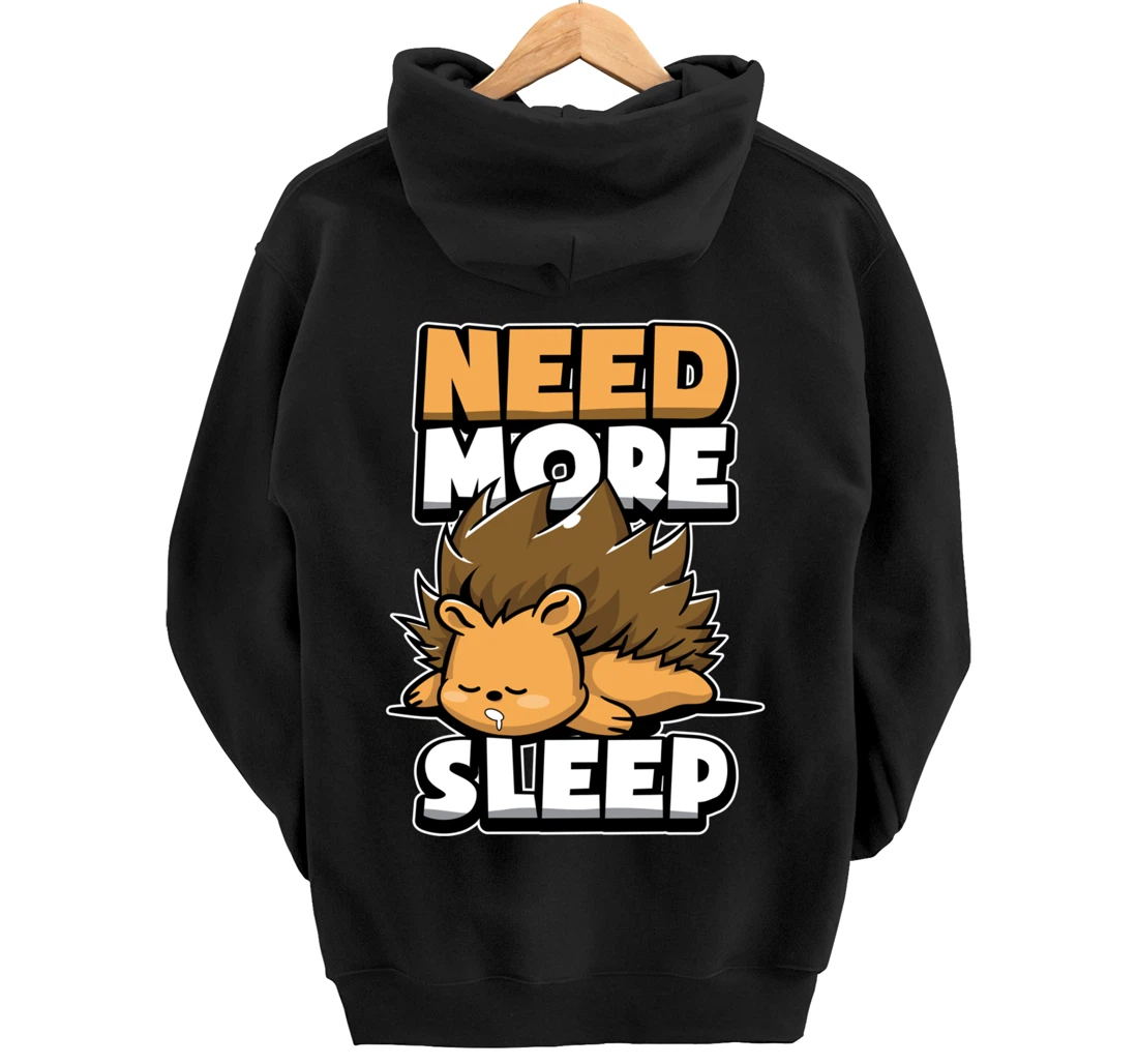 Funny Hedgehog Sleepy Animal Need More Sleep Nap Time Humor Pullover Hoodie