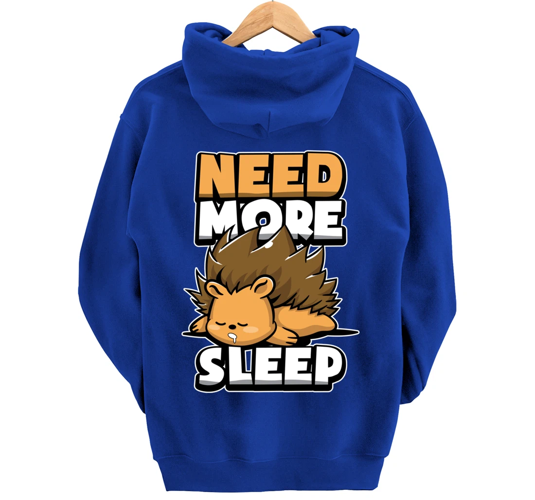 Funny Hedgehog Sleepy Animal Need More Sleep Nap Time Humor Pullover Hoodie