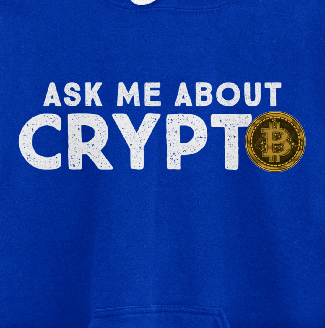 Ask Me About Crypto Bitcoin Cryptocurrency Funny BTC Coin Pullover Hoodie