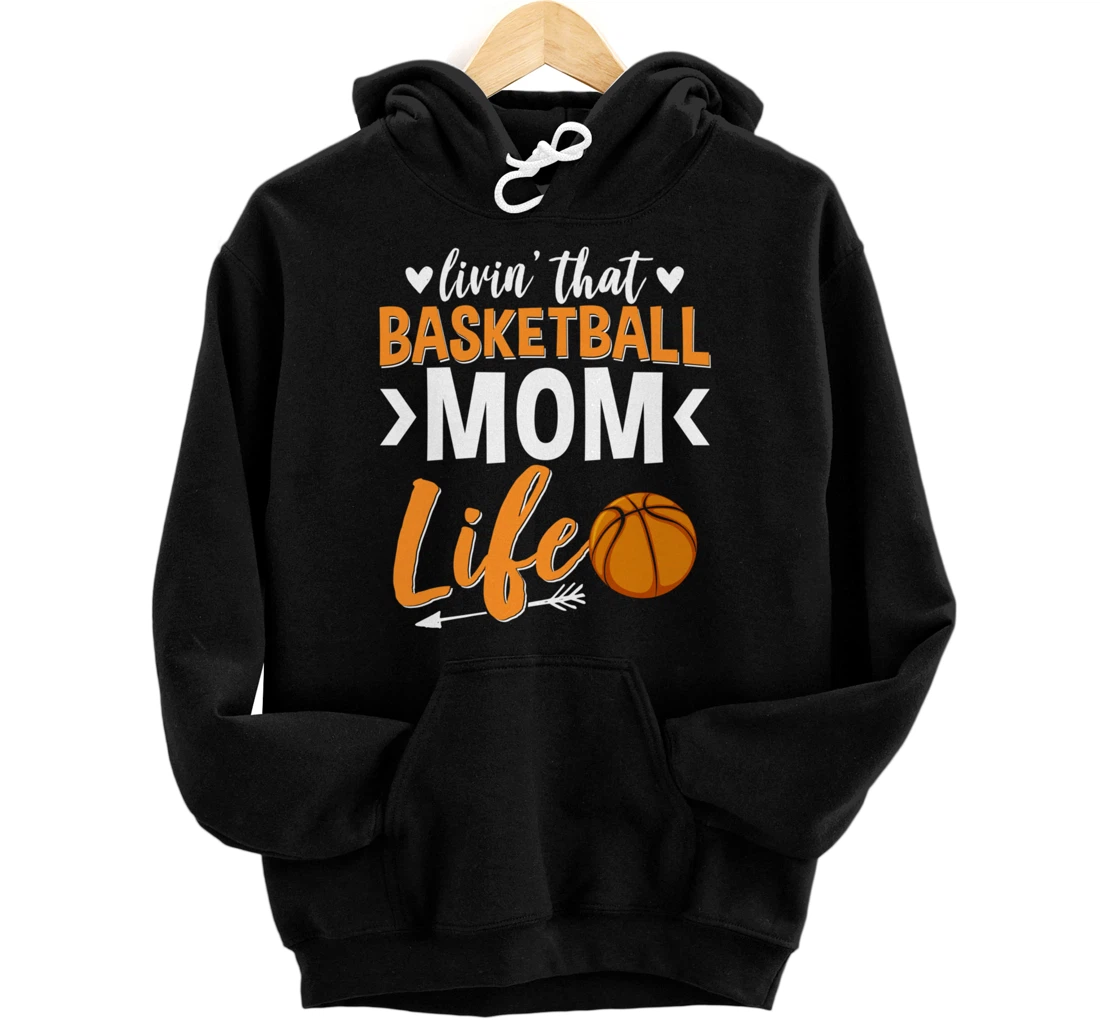 Basketball Mom Basketball Player Basketball Fan Pullover Hoodie