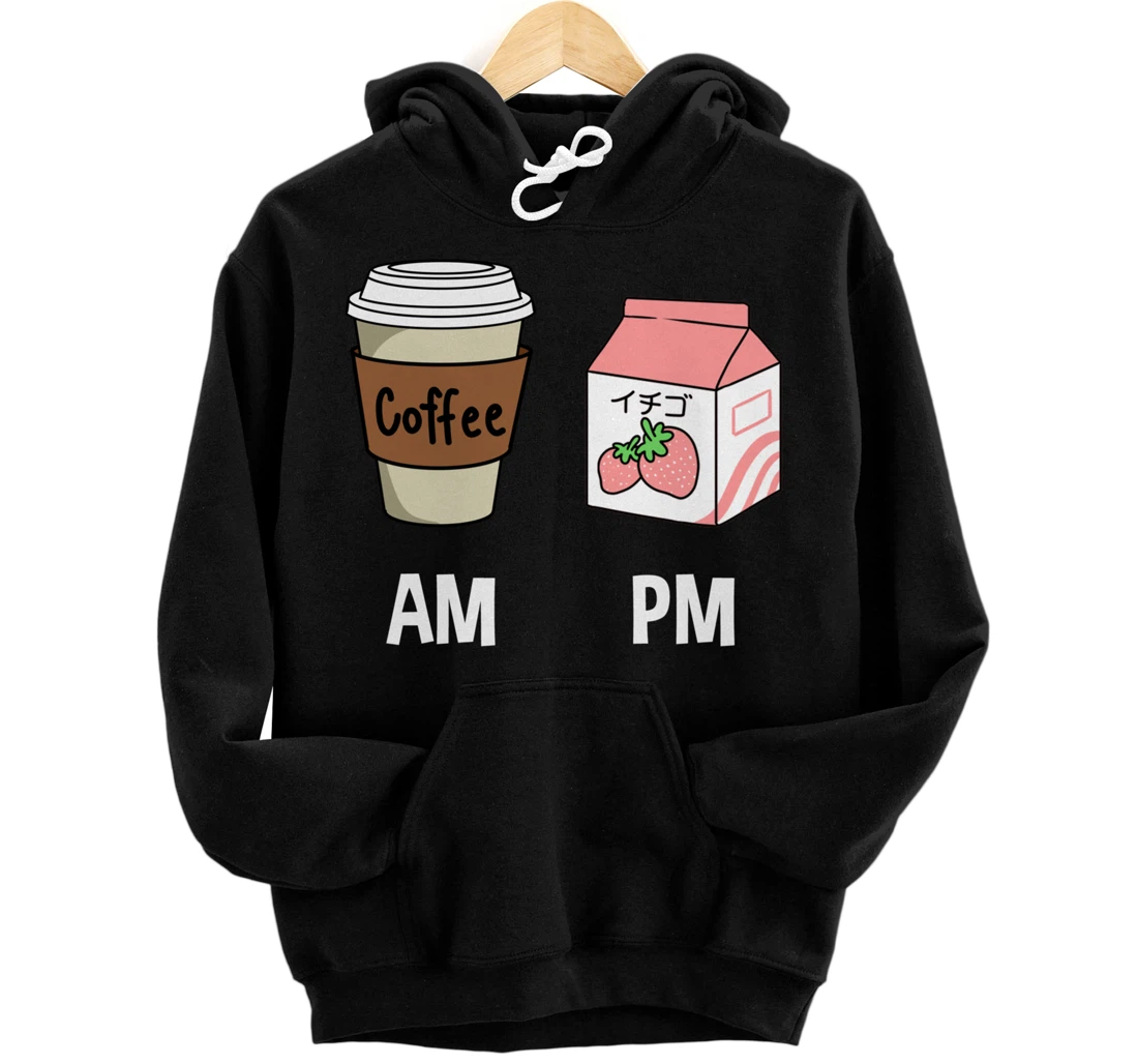 AM Coffee PM Strawberry Milk Pullover Hoodie