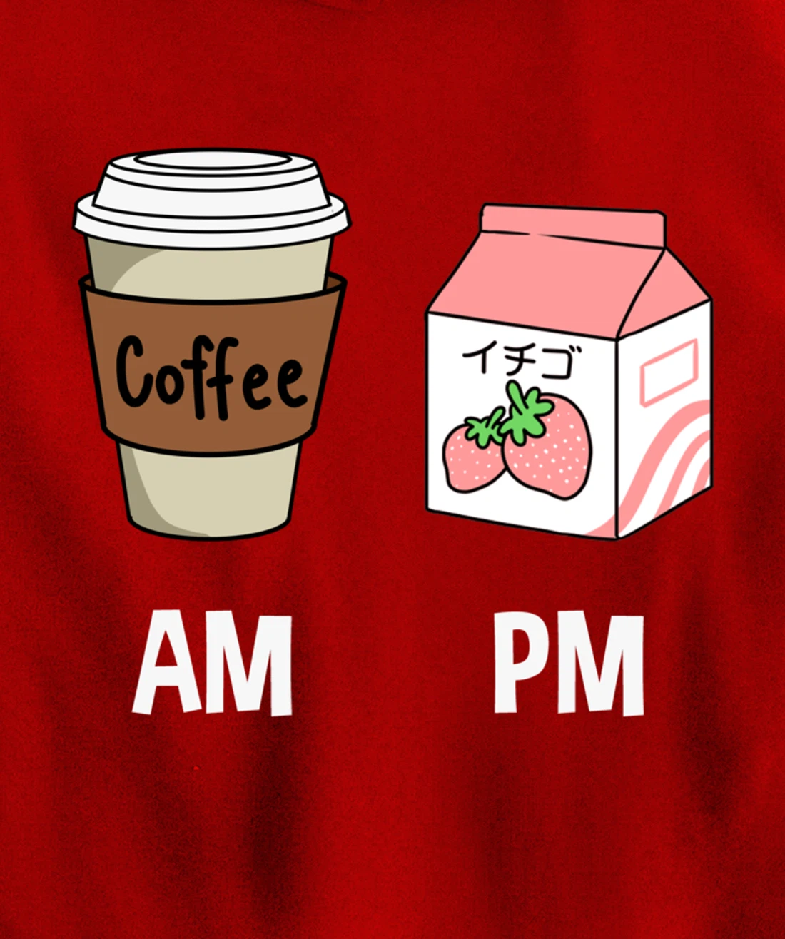 AM Coffee PM Strawberry Milk Pullover Hoodie