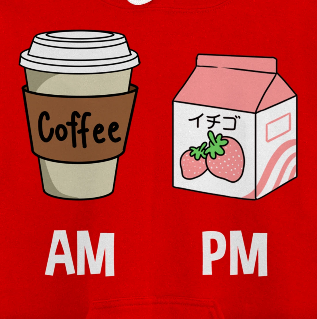 AM Coffee PM Strawberry Milk Pullover Hoodie