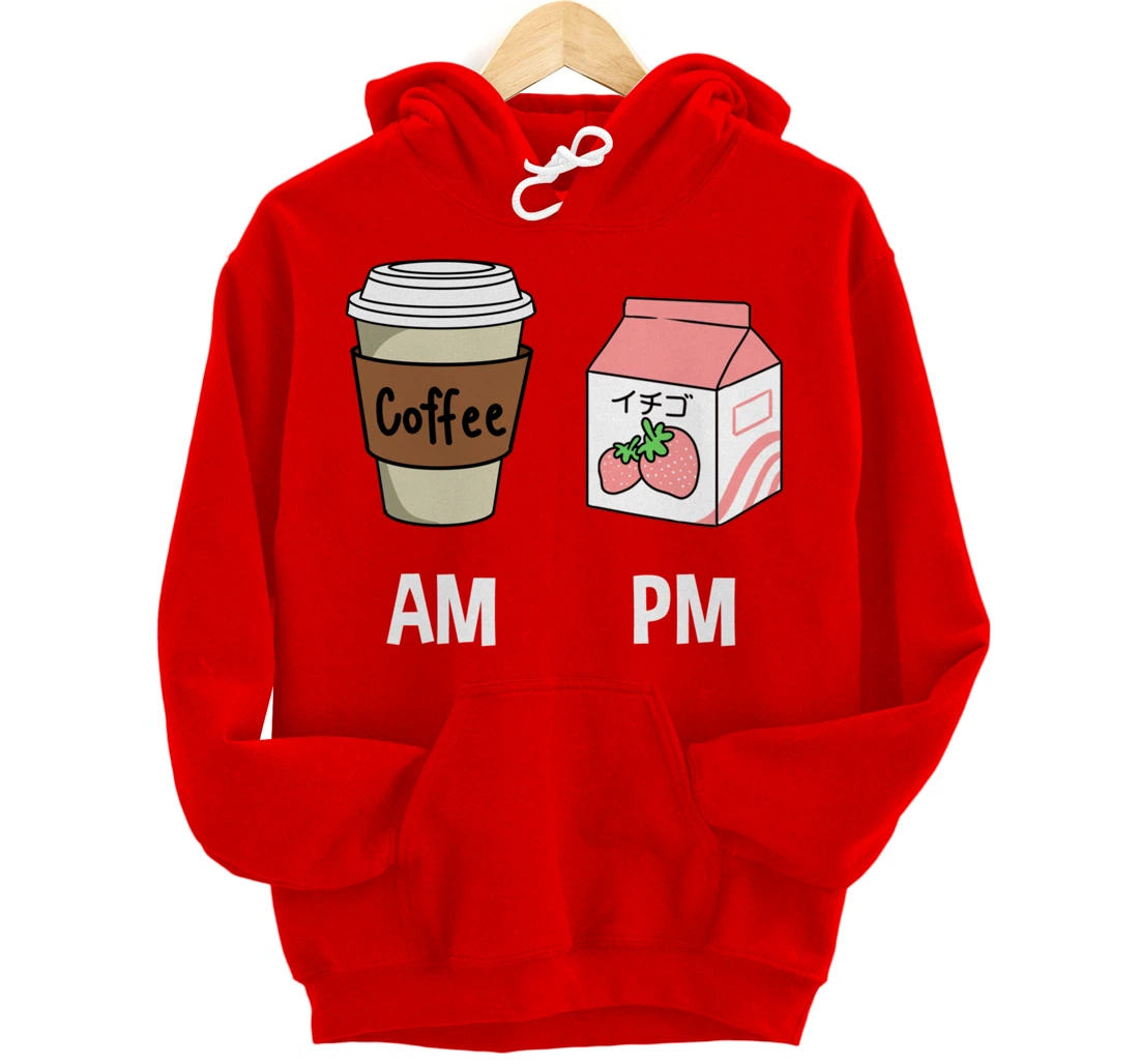 AM Coffee PM Strawberry Milk Pullover Hoodie
