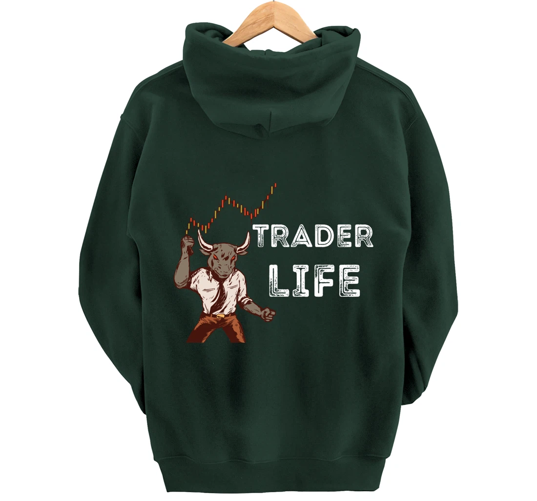 Trader Life Day Trading Stock Market Trader Investing Lover Pullover Hoodie