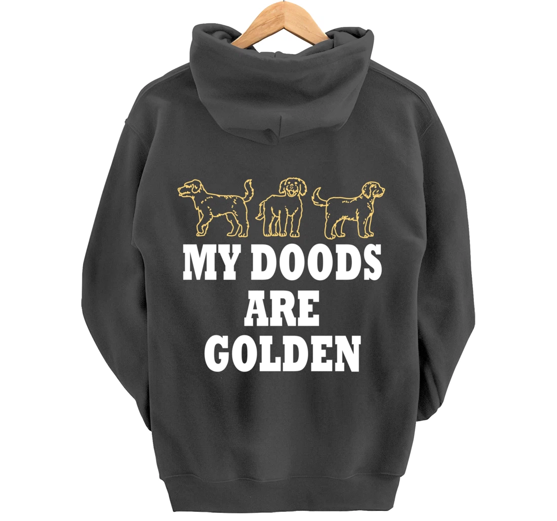 My Doodles are Golden Ironic Dog Owner Pullover Hoodie