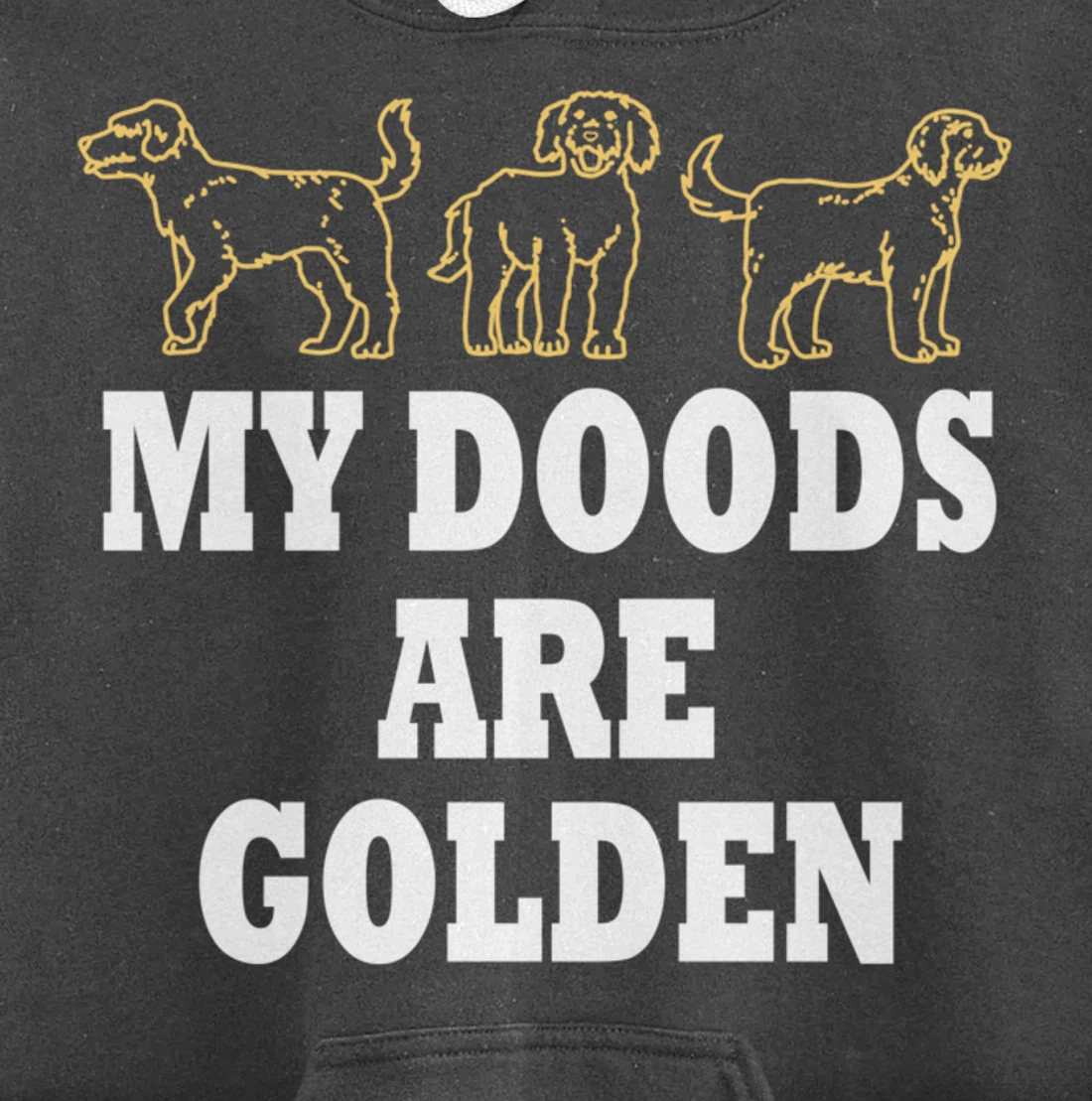 My Doodles are Golden Ironic Dog Owner Pullover Hoodie
