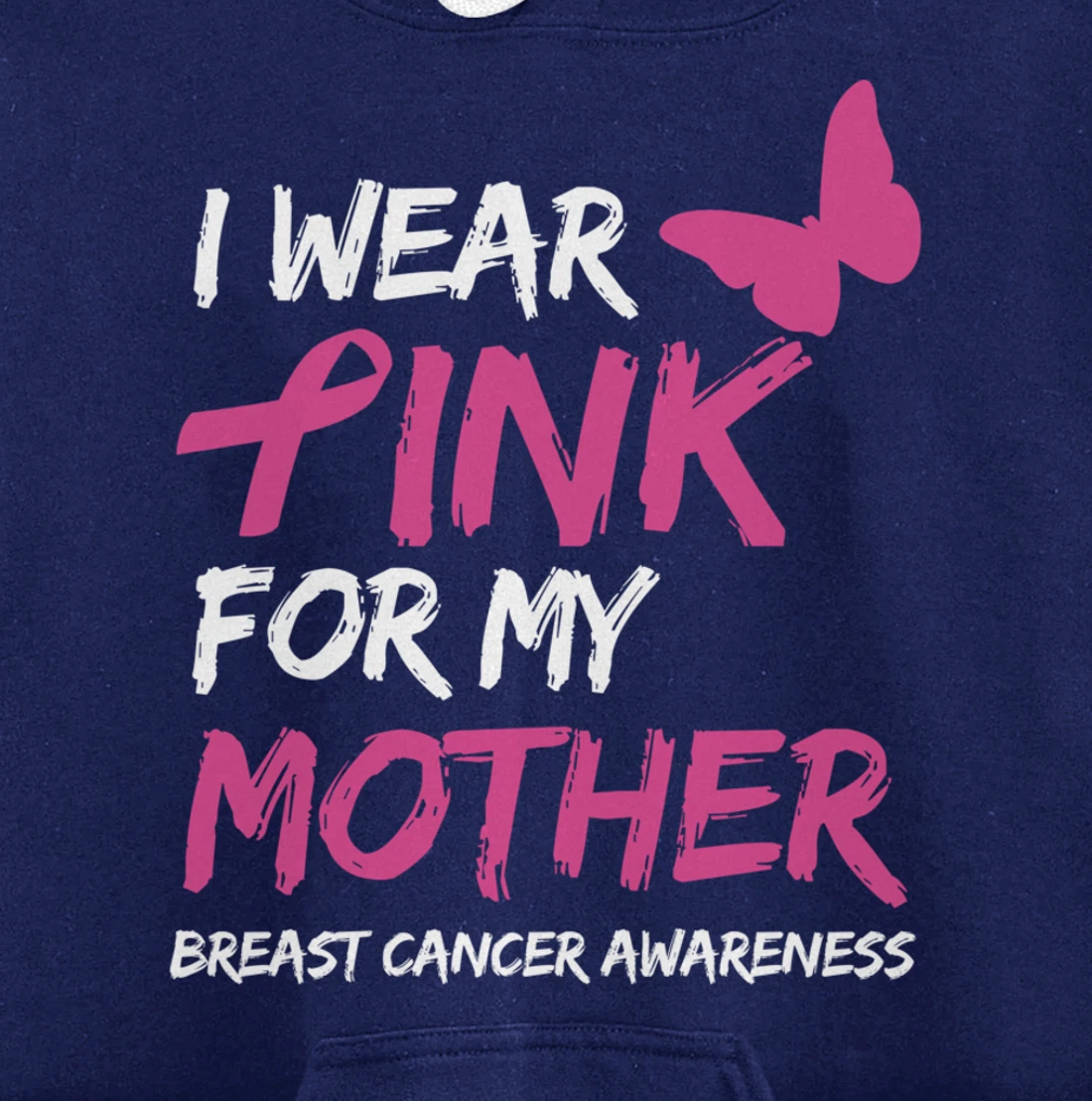 I Wear Pink For My Mother Breast Cancer Awareness Ribbon Pullover Hoodie