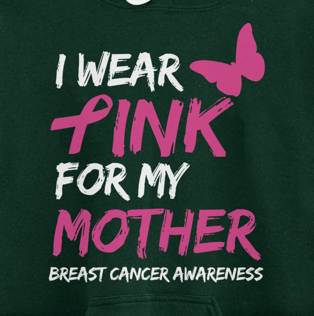 I Wear Pink For My Mother Breast Cancer Awareness Ribbon Pullover Hoodie