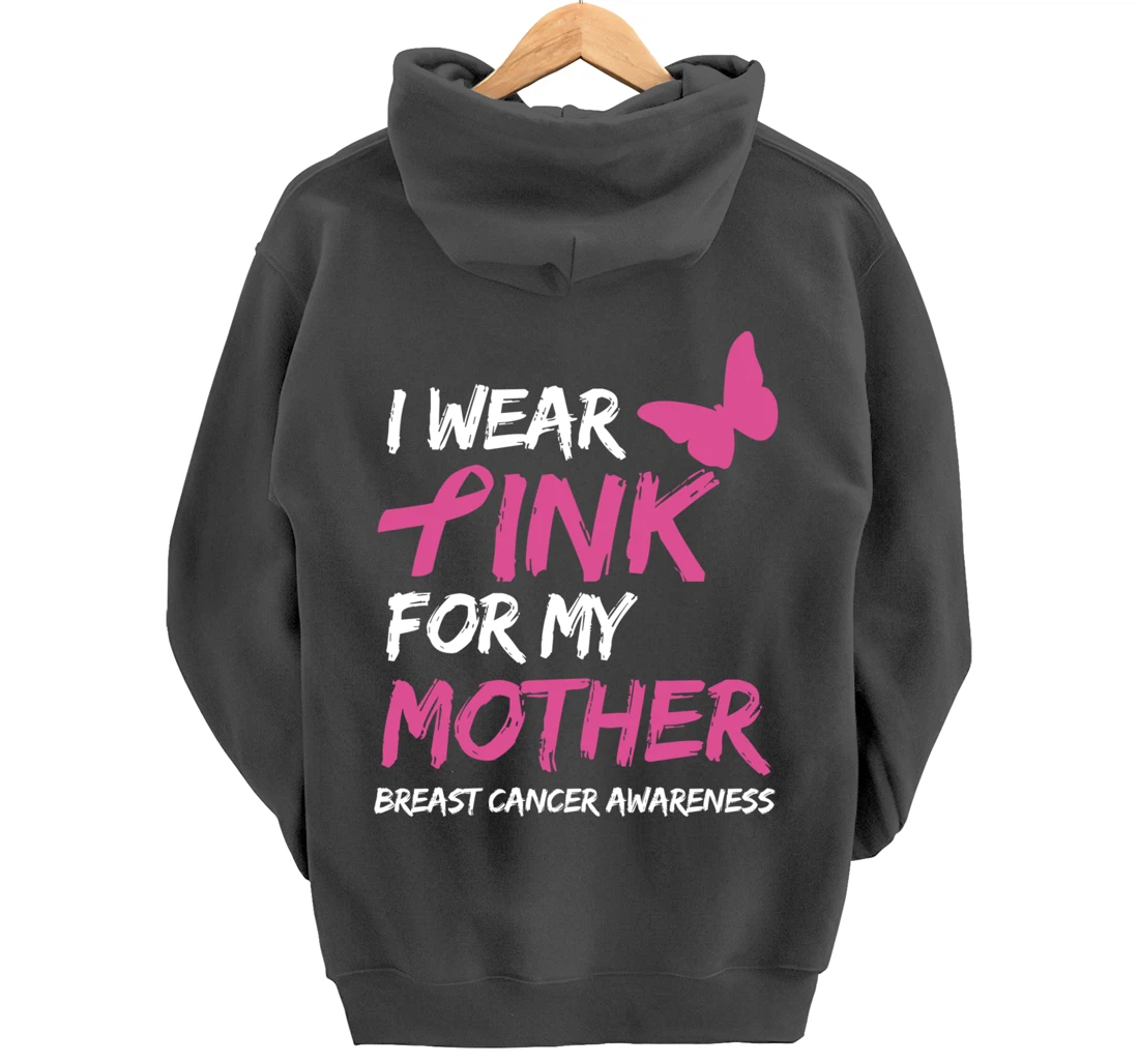 I Wear Pink For My Mother Breast Cancer Awareness Ribbon Pullover Hoodie