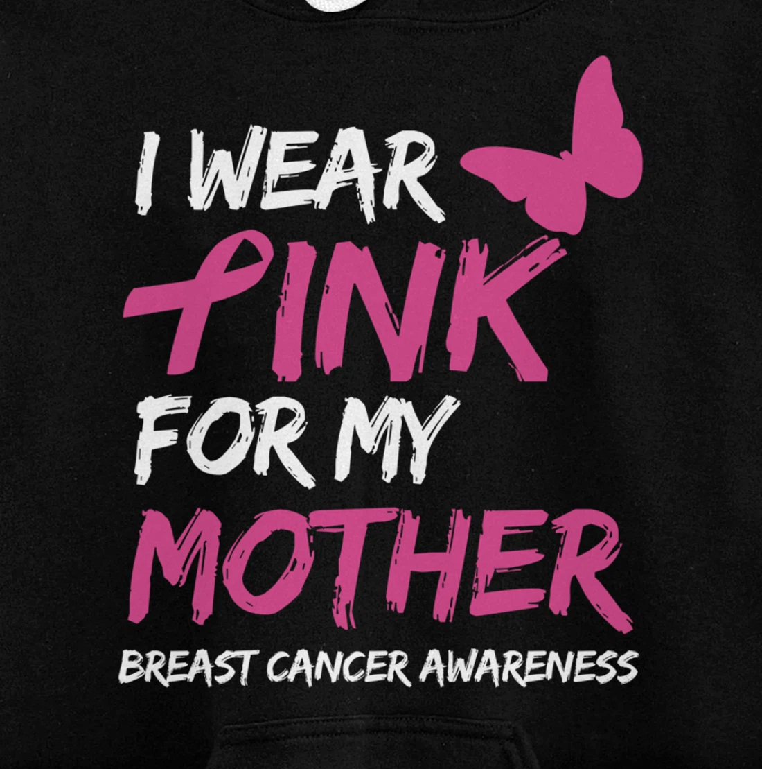 I Wear Pink For My Mother Breast Cancer Awareness Ribbon Pullover Hoodie