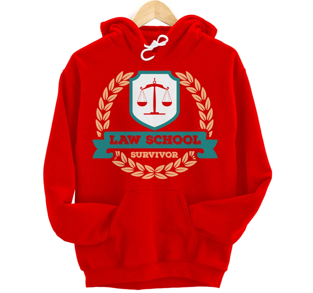 Law School Survivor Law School Graduate Attorney Design Pullover Hoodie