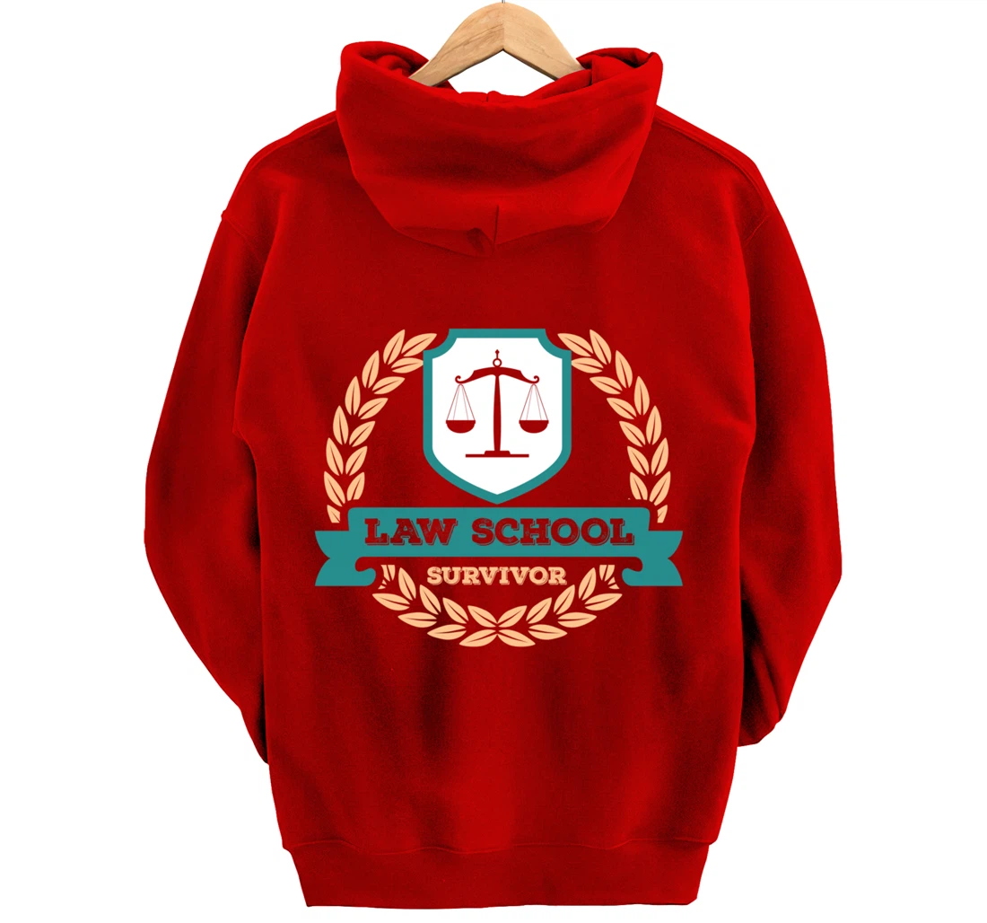 Law School Survivor Law School Graduate Attorney Design Pullover Hoodie