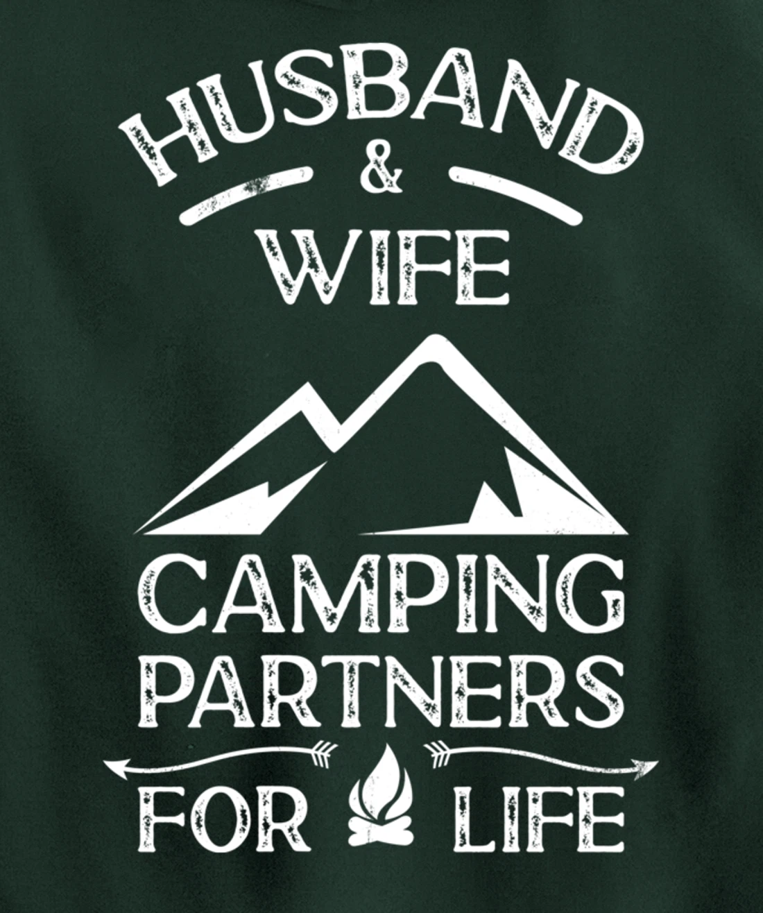 Husband & Wife Camping Partners For Life Outdoor Fun Pullover Hoodie