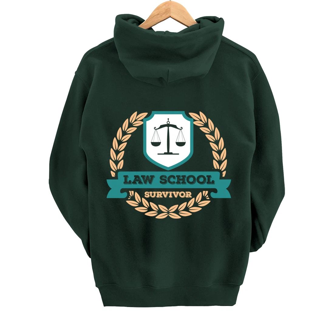 Law School Survivor Law School Graduate Attorney Design Pullover Hoodie
