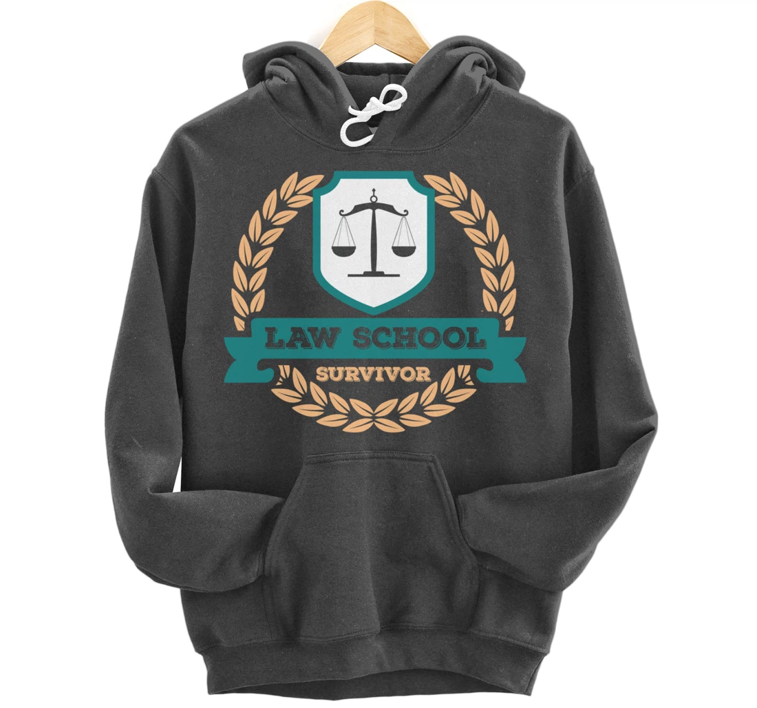 Law School Survivor Law School Graduate Attorney Design Pullover Hoodie