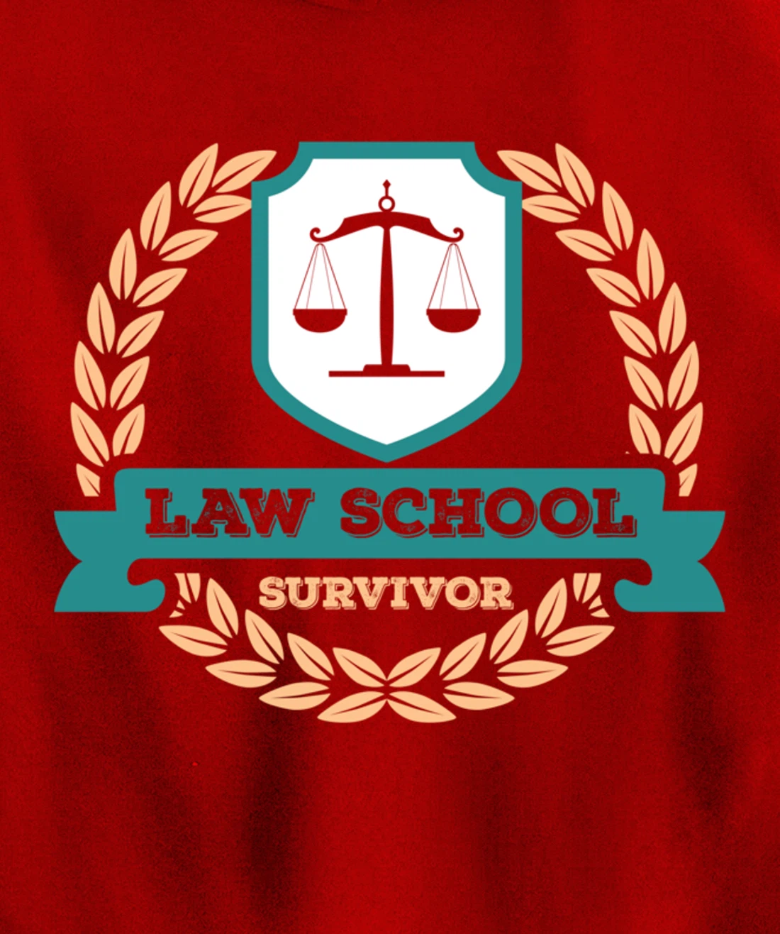 Law School Survivor Law School Graduate Attorney Design Pullover Hoodie