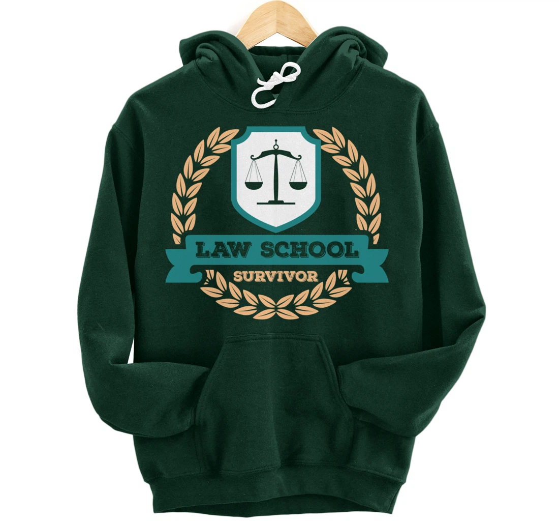 Law School Survivor Law School Graduate Attorney Design Pullover Hoodie