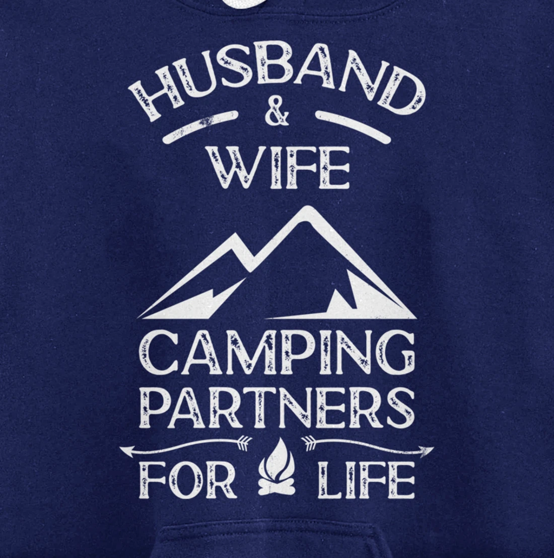 Husband & Wife Camping Partners For Life Outdoor Fun Pullover Hoodie