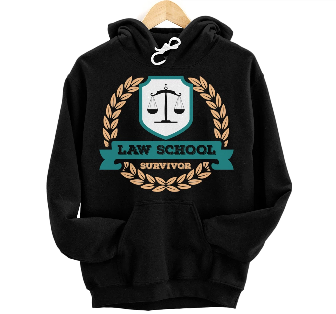 Law School Survivor Law School Graduate Attorney Design Pullover Hoodie