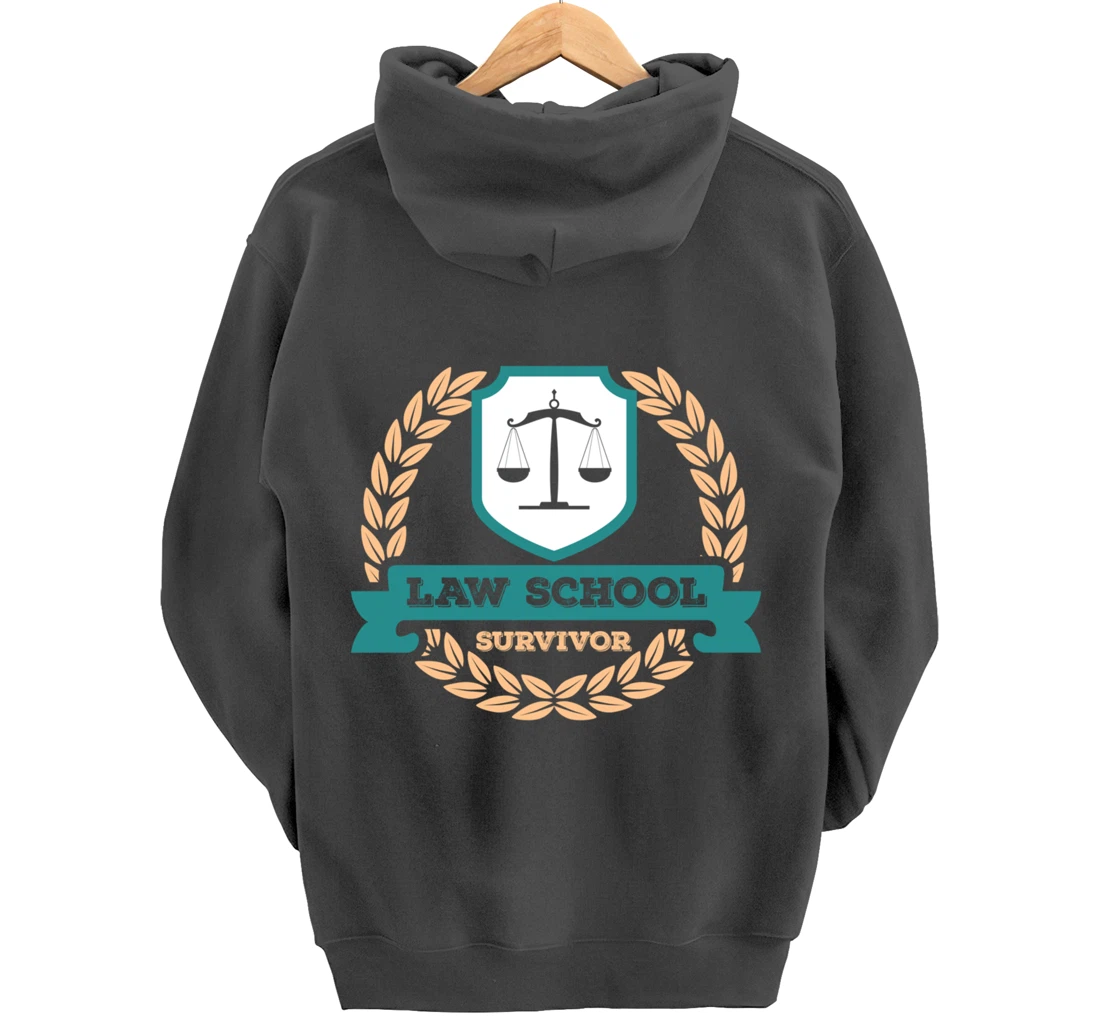 Law School Survivor Law School Graduate Attorney Design Pullover Hoodie