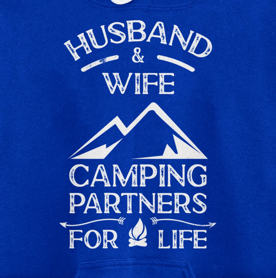 Husband & Wife Camping Partners For Life Outdoor Fun Pullover Hoodie