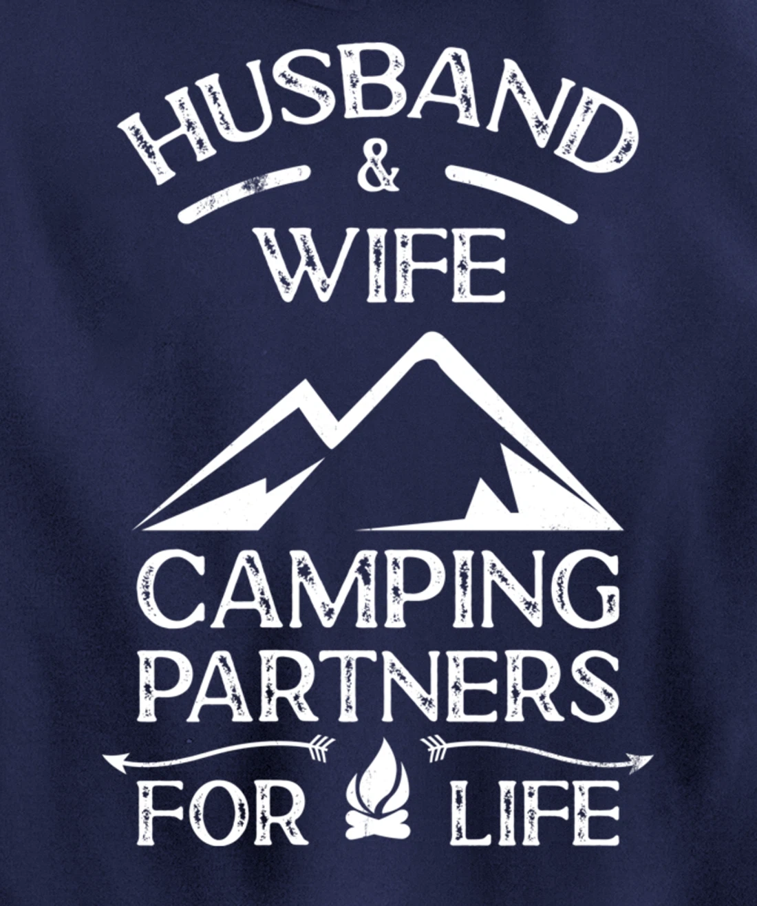 Husband & Wife Camping Partners For Life Outdoor Fun Pullover Hoodie
