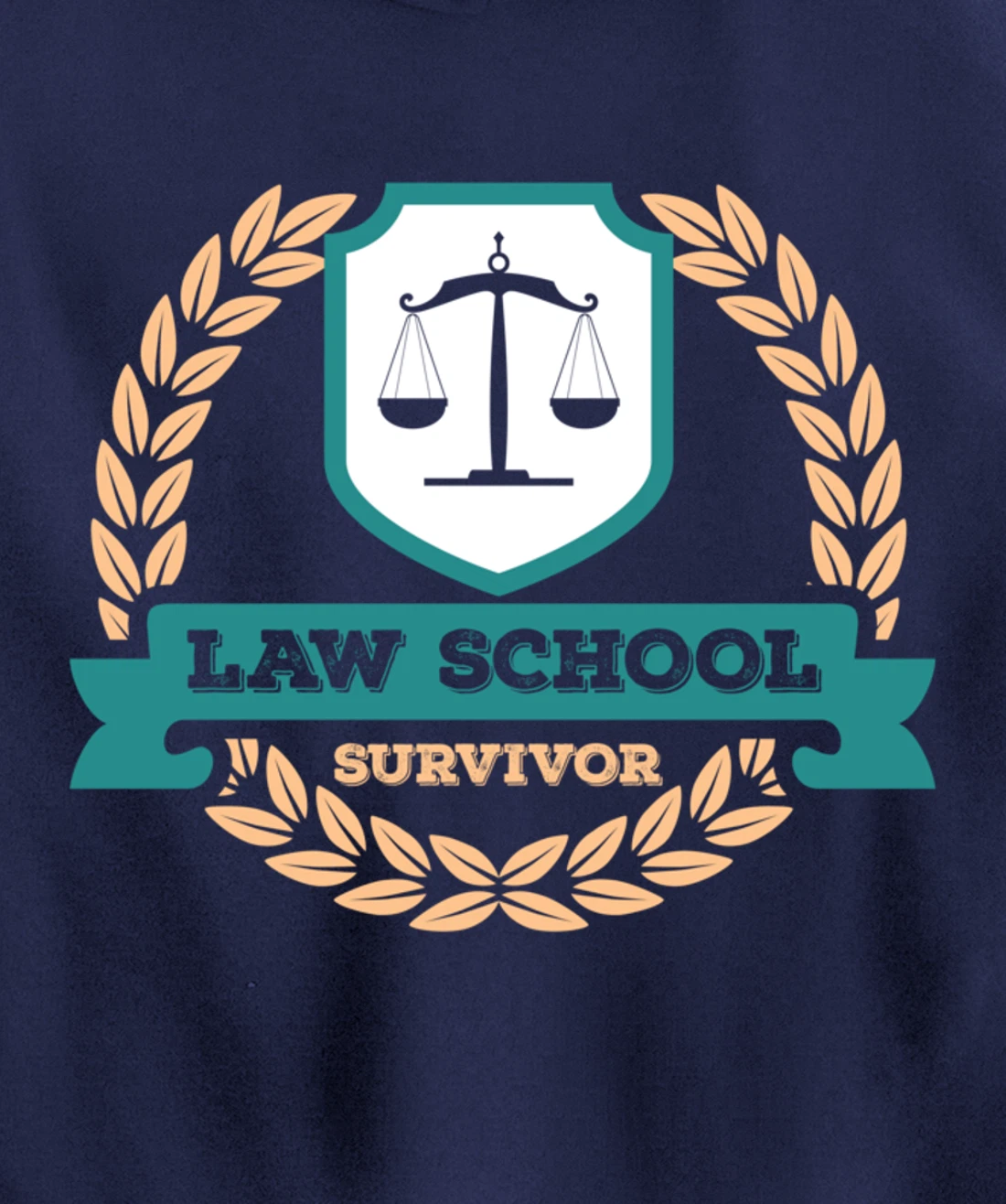 Law School Survivor Law School Graduate Attorney Design Pullover Hoodie