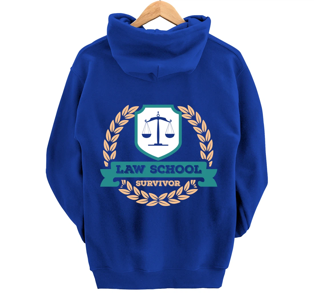 Law School Survivor Law School Graduate Attorney Design Pullover Hoodie