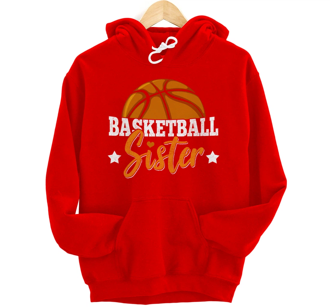 Basketball Sister Girls Basketball Player Basketball Fan Pullover Hoodie