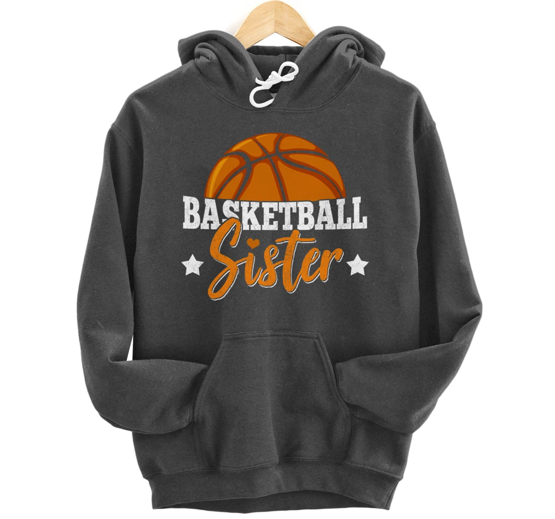 Basketball Sister Girls Basketball Player Basketball Fan Pullover Hoodie